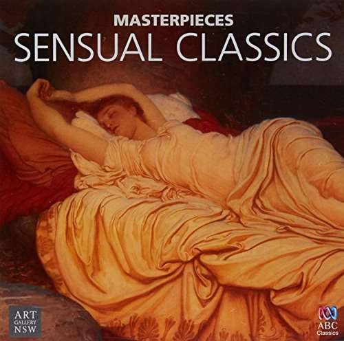 Cover for Masterpieces Collection: Sensual Classics / Var (CD) (2017)