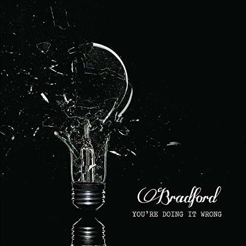 Cover for Bradford · You're Doing It Wrong (CD) (2016)