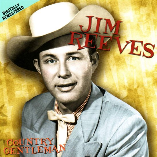 Cover for Jim Reeves · Country Gentleman (CD) (2005)