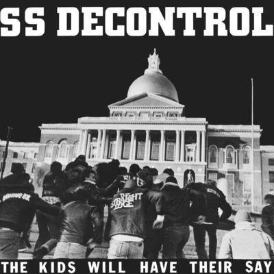 Cover for Ss Decontrol · The Kids Will Have Their Say (LP) [Trust edition] (2023)