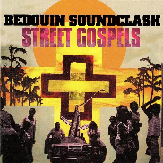Street Gospels - Bedouin Soundclash - Musik - POP - 0821826034754 - 7. juli 2023