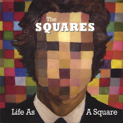 Cover for Squares · Life As a Square (CD) (2006)