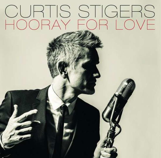 Curtis Stigers · Hooray for Love (CD) (2014)