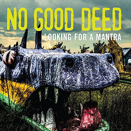 Looking for a Mantra - No Good Deed - Music - No Good Deed - 0888295149754 - August 28, 2014