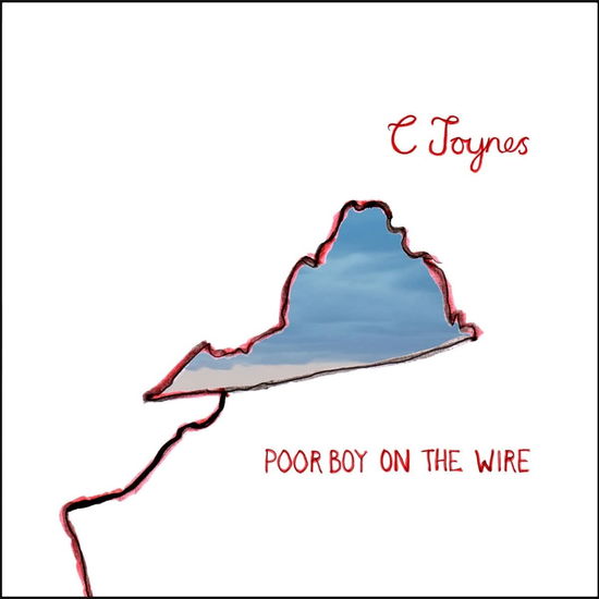 Cover for C Joynes · Poor Boy On A Wire (LP) (2021)