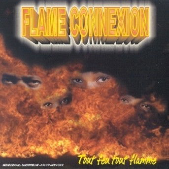 Tout Feu Tout Flamme - Flame Connexion - Music - NEXT - 3252411891754 - February 8, 2016