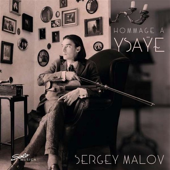 Cover for Sergey Malov · Hommage a Ysaye (CD) [Digipak] (2017)