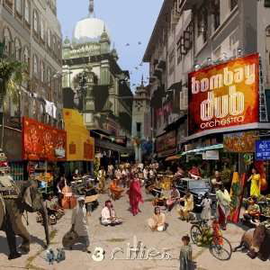 Cover for Bombay Dub Orchestra · 3 Cities (CD) [Japan Import edition] (2023)