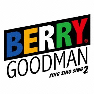 Cover for Berry Goodman · Sing Sing Sing 2 (CD) [Japan Import edition] (2014)