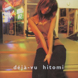 Deja-vu - Hitomi - Music - AVEX MUSIC CREATIVE INC. - 4988064115754 - November 12, 1997