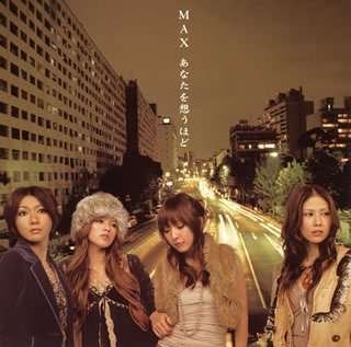 Cover for Max · Anata Wo Omouhodo (CD) [Japan Import edition] (2005)