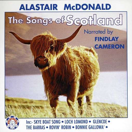 Songs of Scotland - Alastair Mcdonald - Musik - SCOTDISC - 5014675305754 - 14. august 2012