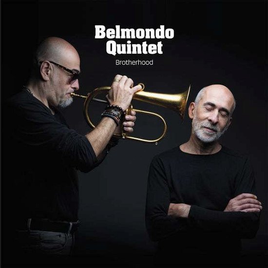 Brotherhood - Belmondo Quintet - Musiikki - JAZZ & PEOPLE - 5051083165754 - perjantai 2. huhtikuuta 2021