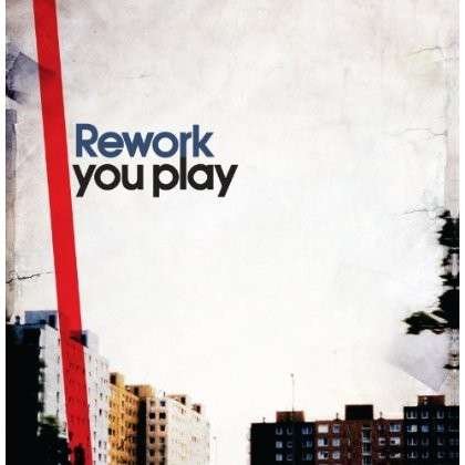 Cover for Rework · You Play (CD) (2014)