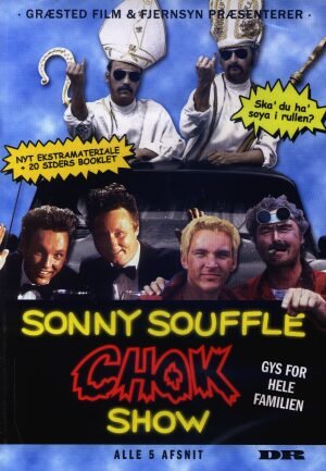 Alle 5 Afsnit - Sonny Soufflé Chok Show - Film - DR Multimedie - 5700770000754 - 1. november 2004