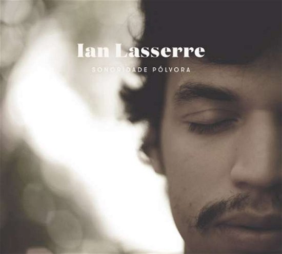 Cover for Ian Lasserre · Sonoridade Polvora (CD) (2017)