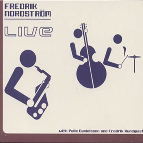 Nordström Danielsson Rundqvist · Live Fredrik Nordström (CD) (2002)