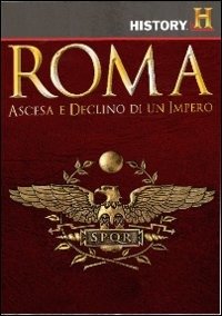Roma - Ascesa e declino di un impero - Documentario - Filme - CINEHOLLYWOOD - 8009044407754 - 