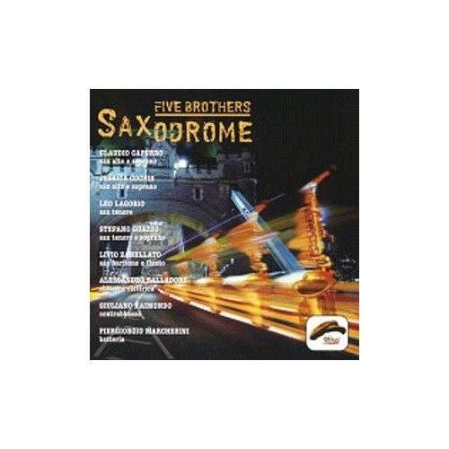 Cover for Five Brothers · Saxodrome (CD) (2007)