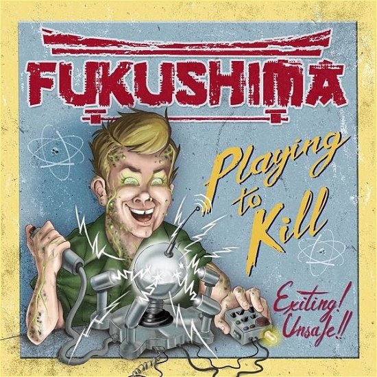 Cover for Fukushima · Playing To Kill (CD) (2019)