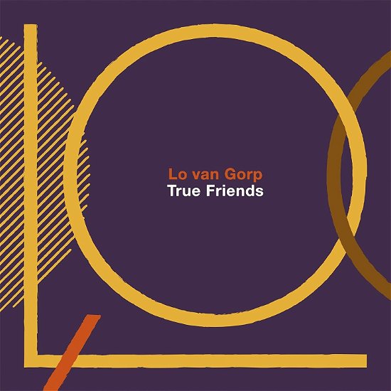 Lo Van Gorp · True Friends (CD) (2022)