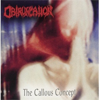 Cover for Obtruncation · The Callous Concept (CD) (2018)