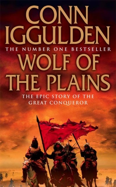Cover for Conn Iggulden · Wolf of the Plains - Conqueror (Pocketbok) (2007)