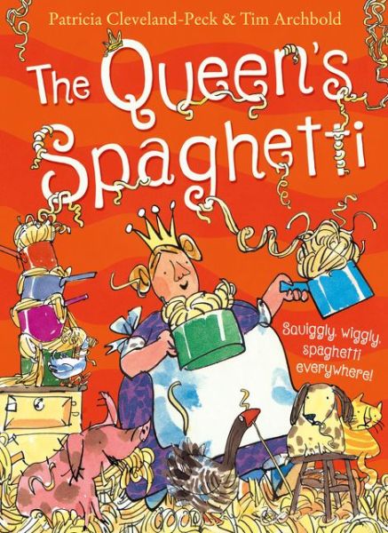 Cover for Patricia Cleveland-Peck · The Queen's Spaghetti (Paperback Book) (2015)