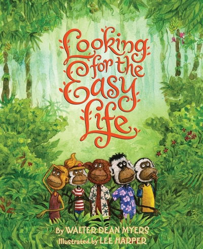 Cover for Walter Dean Myers · Looking for the Easy Life (Inbunden Bok) (2011)