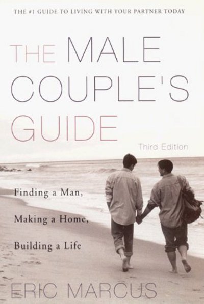 Cover for Eric Marcus · Male Couple's Guide: Finding a Man, Making a Home, Building a Life (Pocketbok) (1999)