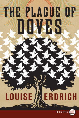 Cover for Louise Erdrich · The Plague of Doves: a Novel (Taschenbuch) (2008)