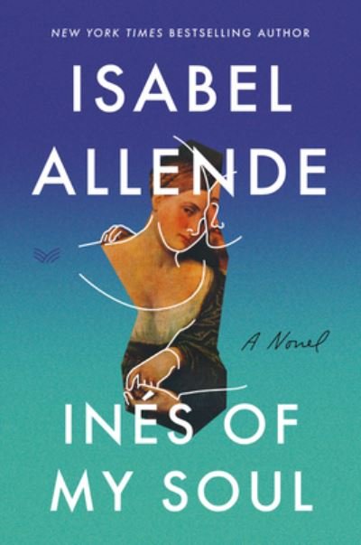 Cover for Isabel Allende · Ines of My Soul: A Novel (Paperback Bog) (2020)