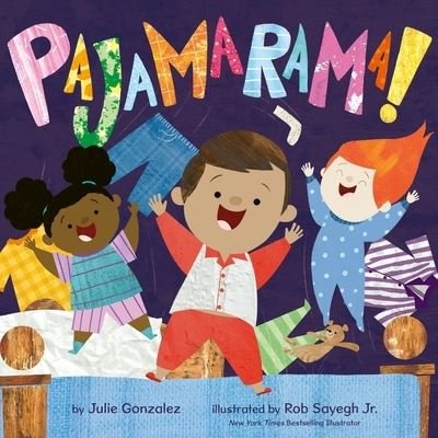 Cover for Julie Gonzalez · Pajamarama! (Book) (2024)