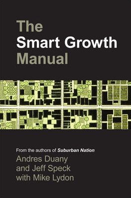 Cover for Andres Duany · The Smart Growth Manual (Paperback Book) [Ed edition] (2010)