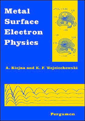 Metal Surface Electron Physics - A. Kiejna - Bøger - Elsevier Science & Technology - 9780080426754 - 15. marts 1996