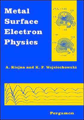 Cover for A. Kiejna · Metal Surface Electron Physics (Innbunden bok) [1st edition] (1996)