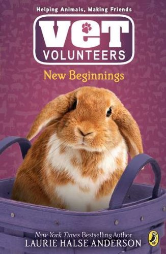 Cover for Laurie Halse Anderson · New Beginnings #13 (Vet Volunteers) (Pocketbok) [Original edition] (2012)