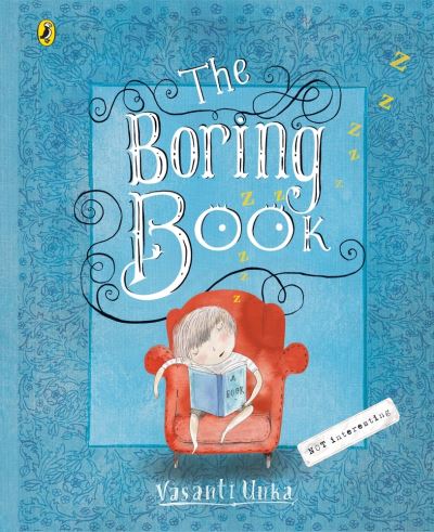 Cover for Vasanti Unka · The Boring Book (Book) (2016)