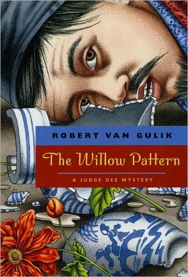 Cover for Robert Van Gulik · The Willow Pattern: A Judge Dee Mystery (Pocketbok) [Univ of Chicago PR edition] (2009)