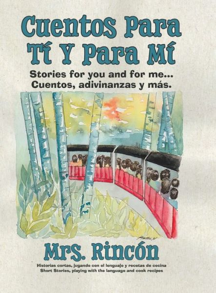 Cover for Mrs Rincon · Cuentos para ti y para mi (Hardcover bog) (2021)
