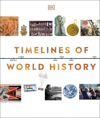 Cover for Dk · Timelines of World History - DK Timelines (Gebundenes Buch) (2022)