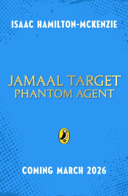 Cover for Isaac Hamilton-McKenzie · Jamaal Target: PHANTOM Agent - Jamaal Target (Paperback Book) (2026)