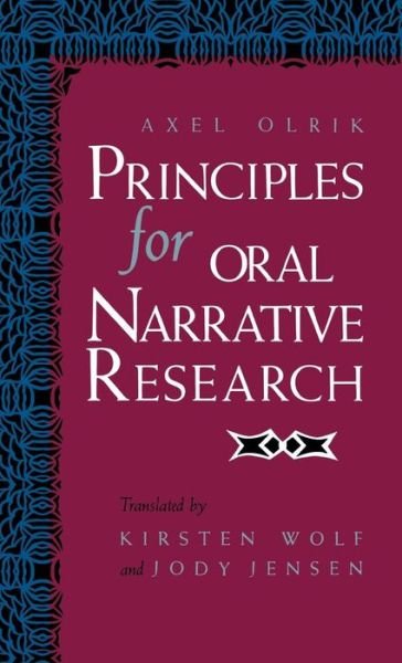 Principles for Oral Narrative Research - Axel Olrik - Livros - Indiana University Press - 9780253341754 - 22 de junho de 1992