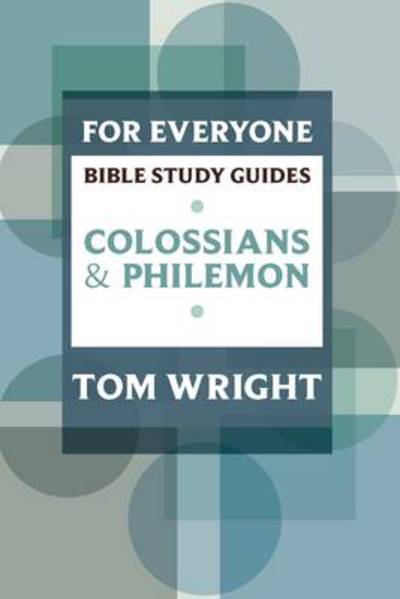 Cover for Tom Wright · Colossians and Philemon for Everyone - NT for Everyone: Bible Study Guide (Paperback Book) (2009)