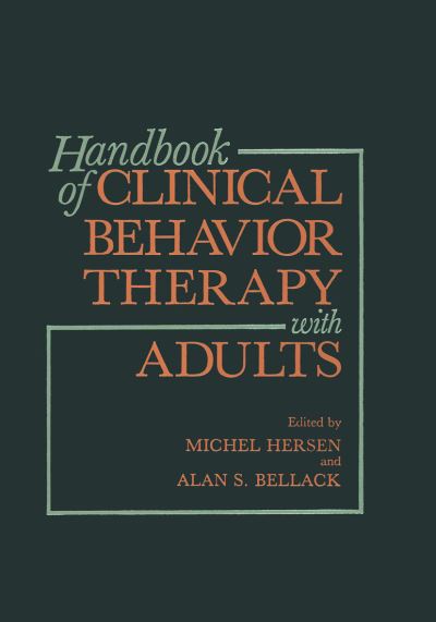 Cover for Alan S. Bellack · Handbook of Clinical Behavior Therapy with Adults (Hardcover Book) [1985 edition] (1985)