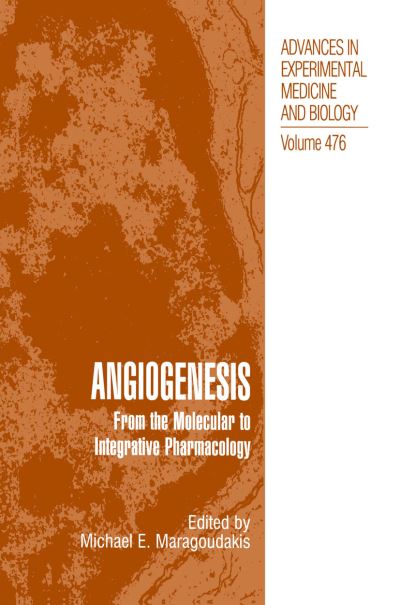 Cover for International Meeting on Angiogenesis · Angiogenesis: From the Molecular to Integrative Pharmacology - Advances in Experimental Medicine and Biology (Hardcover Book) [2000 edition] (2000)