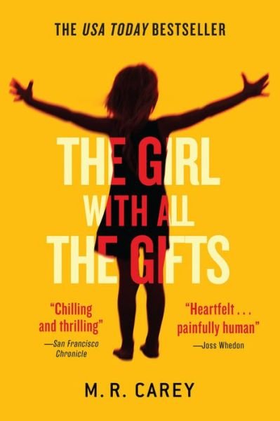 Cover for M R Carey · The Girl with All the Gifts (Paperback Book) (2015)