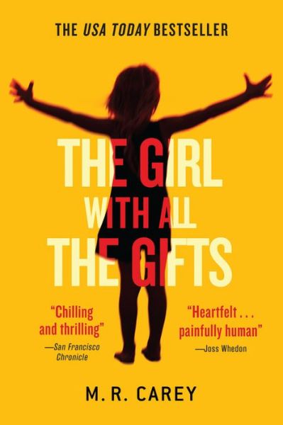 Cover for M R Carey · The Girl with All the Gifts (Paperback Book) (2015)