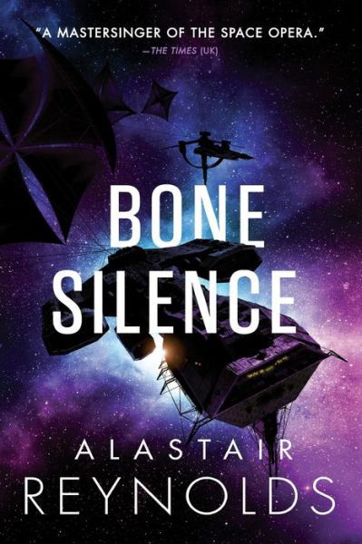 Bone Silence - Alastair Reynolds - Kirjat - Orbit - 9780316462754 - tiistai 14. huhtikuuta 2020