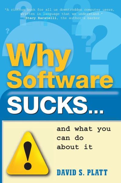 Cover for David Platt · Why Software Sucks...and What You Can Do About It (Paperback Book) (2006)